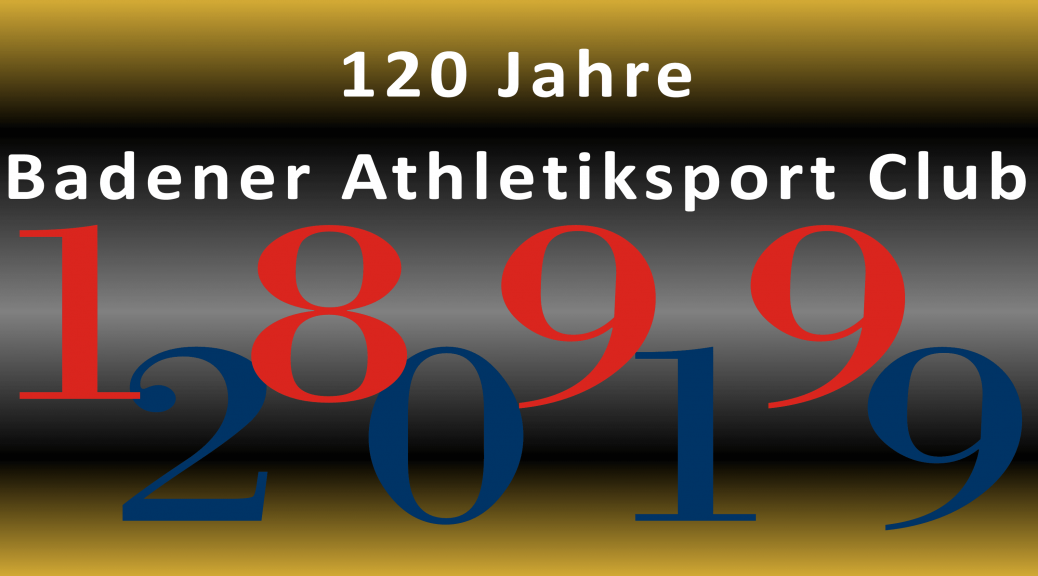 120 Jahre Badener Athletiksport Club